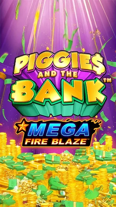 Mega Fire Blaze: Piggies And The Bank