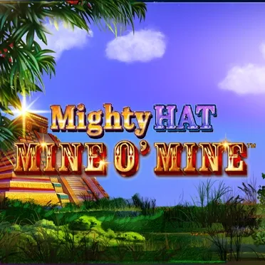 Mighty Hat: Mine O'Mine