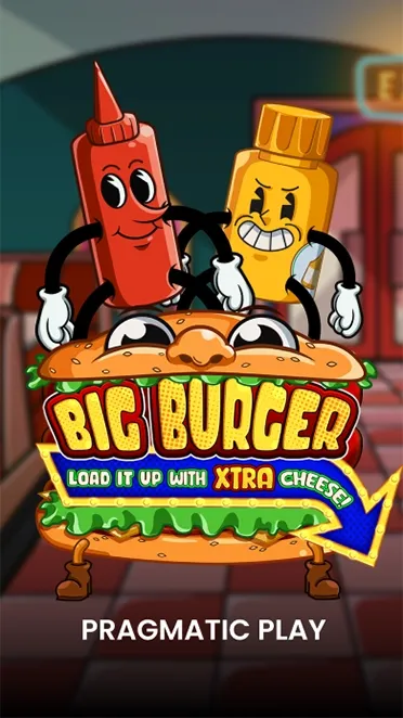 Big Burger Load it up with Xtra cheese