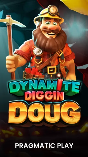 Dynamite Diggin Doug
