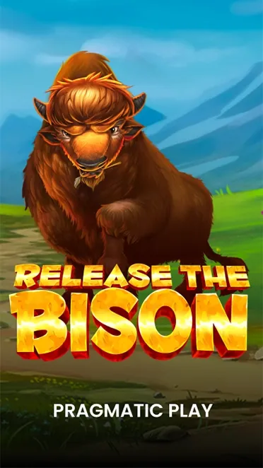 Release the Bison