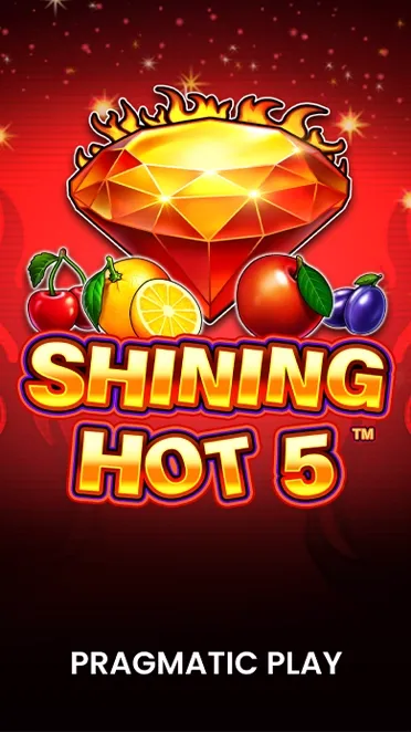 Shining Hot 5