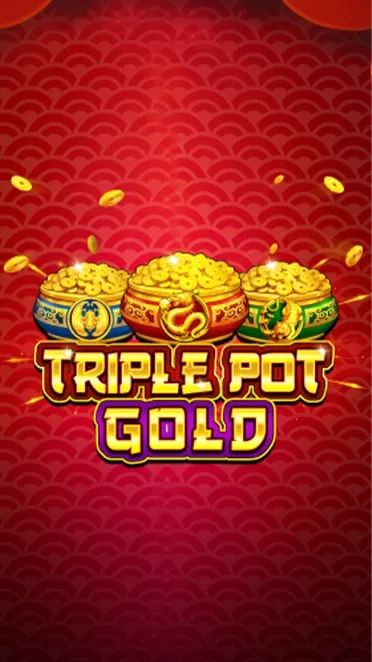 Triple Pot Gold