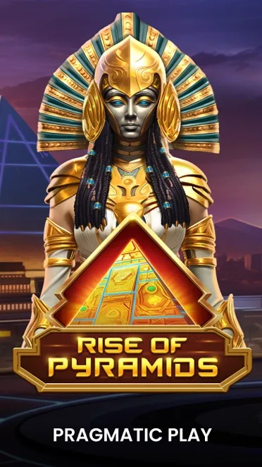 Rise of  Pyramids
